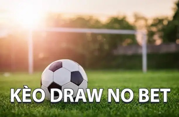 Bạn đã bao giờ nghe về kèo Draw No Bet chưa? Hãy cùng nhà cái Shin88 tìm hiểu cách chơi kèo này một cách thông minh nhất để có thể chiến thắng nhé